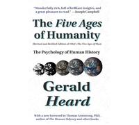 The Five Ages of Humanity: The Psychology of Human History