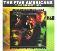 The Five Americans - Their Greatest Hits And 'Now And Then'