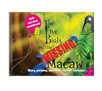 The Five Birds and the MISSING Macaw