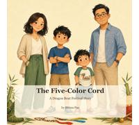 The Five-Color Cord: A Dragon Boat Festival Story