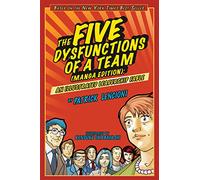 Patrick M. Lencioni The Five Dysfunctions of a Team, Manga Edition (Tascabile)