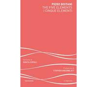 The five elements-I cinque elementi. Ediz. bilingue