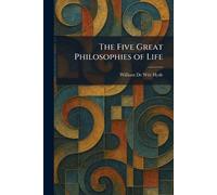 The Five Great Philosophies of Life
