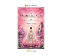 THE FIVE HUNDRED NAMES OF AVALOKITE¿VARA BODHISATTVA CEREMONY
