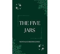 The Five Jars: An Original and Unabridged Edition