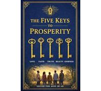 The Five Keys To Prosperity