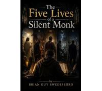 The Five Lives of a Silent Monk