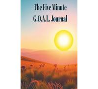 The Five Minute G.O.A.L. Journal
