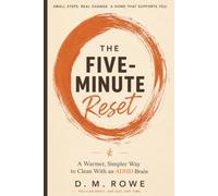 The Five-Minute Reset: A Warmer, Simpler Way to Clean With an ADHD Brain