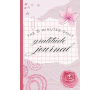The five minutes daily gratitude journal