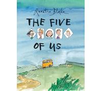 The Five of Us: Quentin Blake