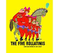 The Five Rollatinis: Written and illustrated by Jan Balet