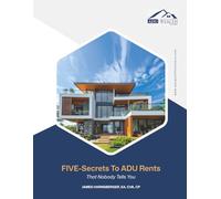 The Five Secrets To ADU Rents That Nobody Tells You