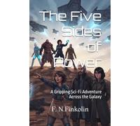 The Five Sides of Power: A Gripping Sci-Fi Adventure Across the Galaxy