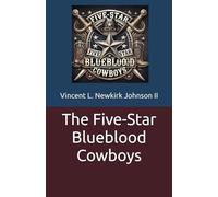 The Five-Star Blueblood Cowboys