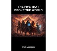The Five That Broke The World: 1