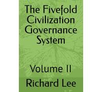 The Fivefold Civilization Governance System: Volume II: 2