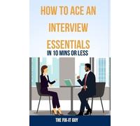 The Fix-It Guy How to Ace an Interview (Tascabile) Self-Help Fixer