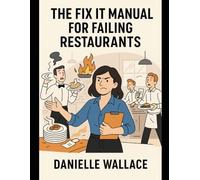 The Fix It Manual For Failing Restaurants