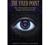 The Fixed Point: How Metacognition Generates Thought and Builds the Self