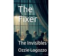 The Fixer: The Invisibles
