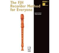 The FJH Recorder Method for Everyone Book 1 with CD by Andrew Balent (2013-12-01)