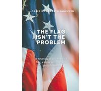 The Flag Isn't the Problem