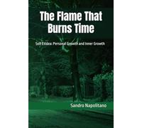 The Flame That Burns Time: Sofi Etidea: Personal Growth and Inner Growth