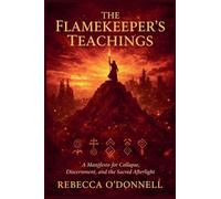 The Flamekeeper's Teachings