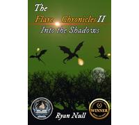 The Flare Chronicles: Into the Shadows: 2
