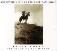The Flash Of The Mirror: AUTHENTIC MUSIC OF THE AMERICAN INDIAN (CD) Album
