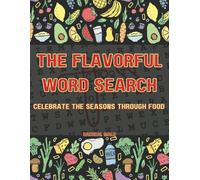 The Flavorful Word Search: Celebrate the Seasons through Food