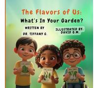 The Flavors of Us: What's In Your Garden?: 2