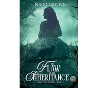 The Flaw in the Inheritance: Book 1.5