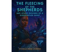 The Fleecing of the Shepherds and Other Musings from a Disgruntled Saint