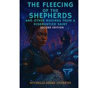 The Fleecing of the Shepherds and Other Musings from A Disgruntled Saint: 2nd Edition