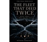 The Fleet That Died Twice: A Military Space Opera Mystery