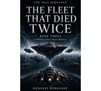 The Fleet That Died Twice: A Military Space Opera Mystery: 3
