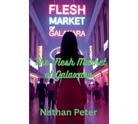 The Flesh Market of Galaxara: 3