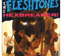 The Fleshtones - Hexbreaker!