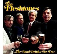 The Fleshtones - The Band Drinks for Free