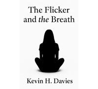 The Flicker and the Breath