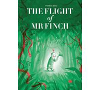 The Flight of Mr. Finch: Thomas Baas