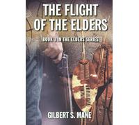 The Flight of the Elders