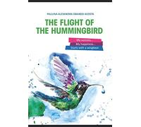 The Flight of the Hummingbird: My success, my happiness starts with a wingbeat