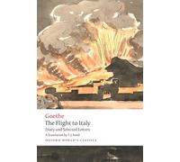 The Flight to Italy: Diary and Selected Letters