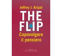 The flip. Capovolgere il pensiero