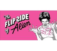 The Flip Side of Alien: Unofficial and Unauthorised
