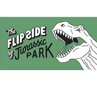 The Flip Side of Jurassic Park: Unofficial and Unauthorised