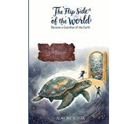 The Flip Side of the World: The plastic Trap